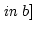 $\mbox{\it in $b$}]$