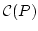 $\mbox{${\cal C}(P)$}$